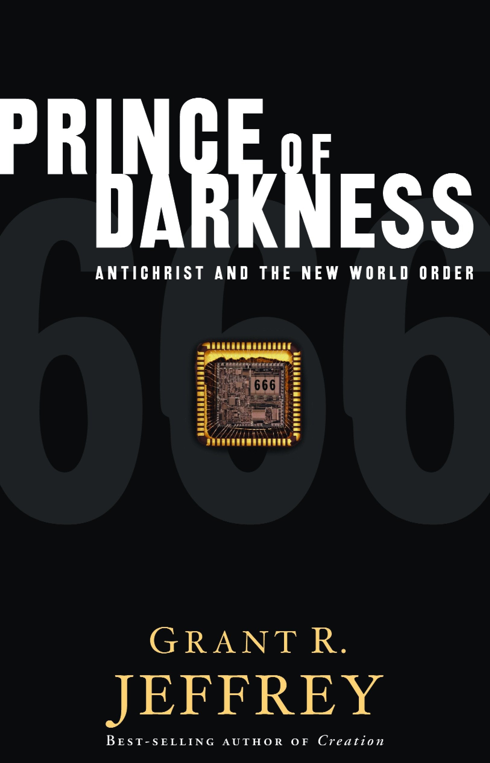 Prince of Darkness - Antichrist and the New World Order