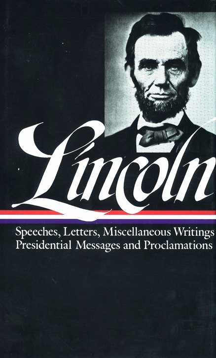 Abraham Lincoln: Speeches and Writings Vol. 2 1859-1865 (LOA #46) (Library of America Abraham Lincoln Edition) (Book:2)