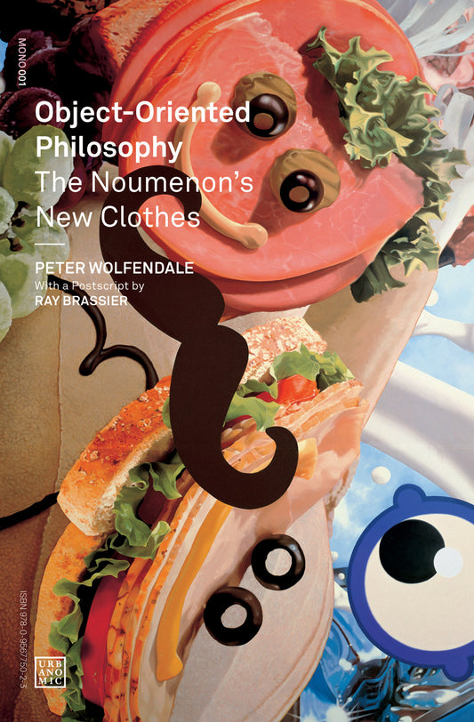 Object-Oriented Philosophy - The Noumenon's New Clothes (Urbanomic / Mono) (Book:1)