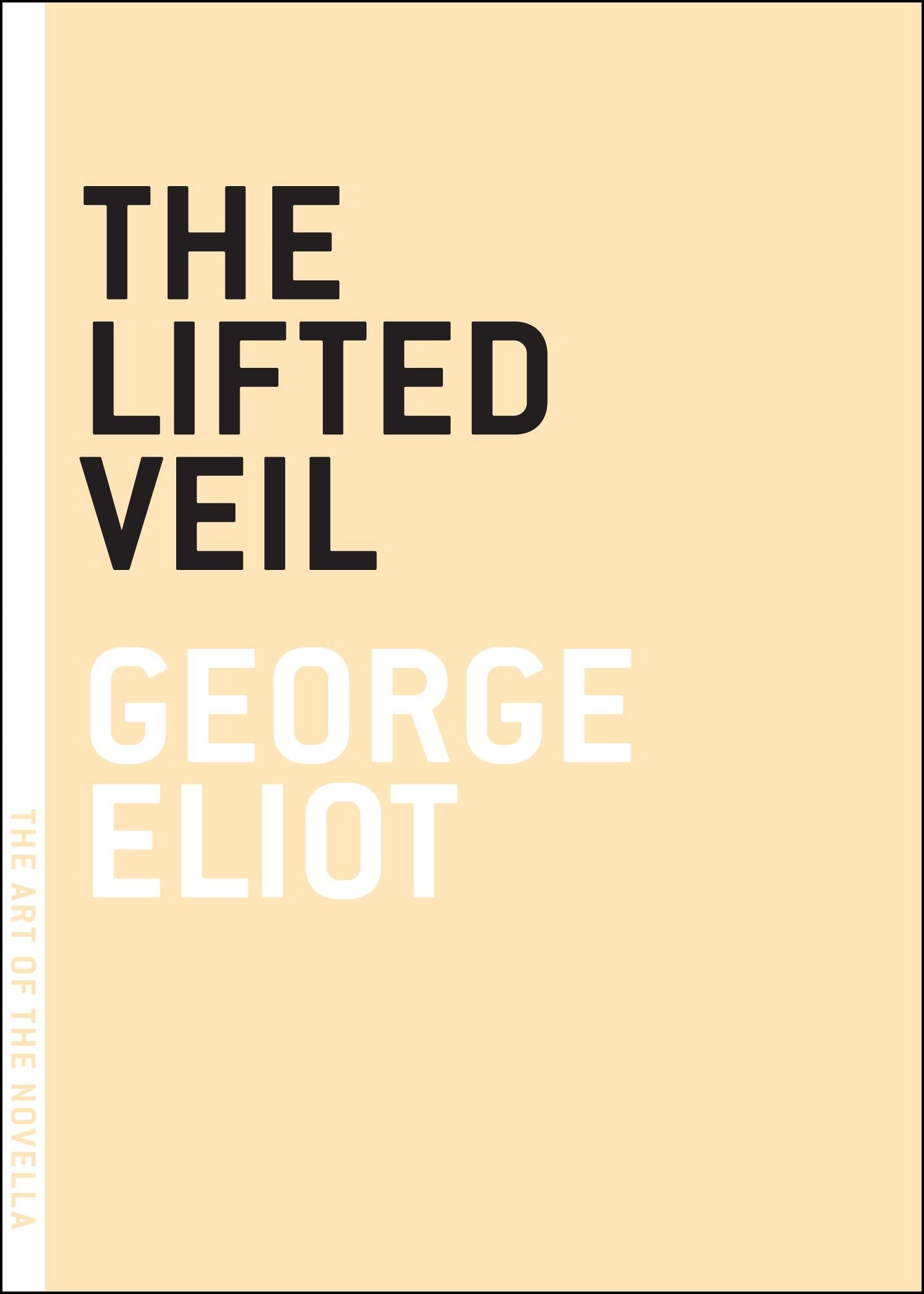 The Lifted Veil (The Art of the Novella)