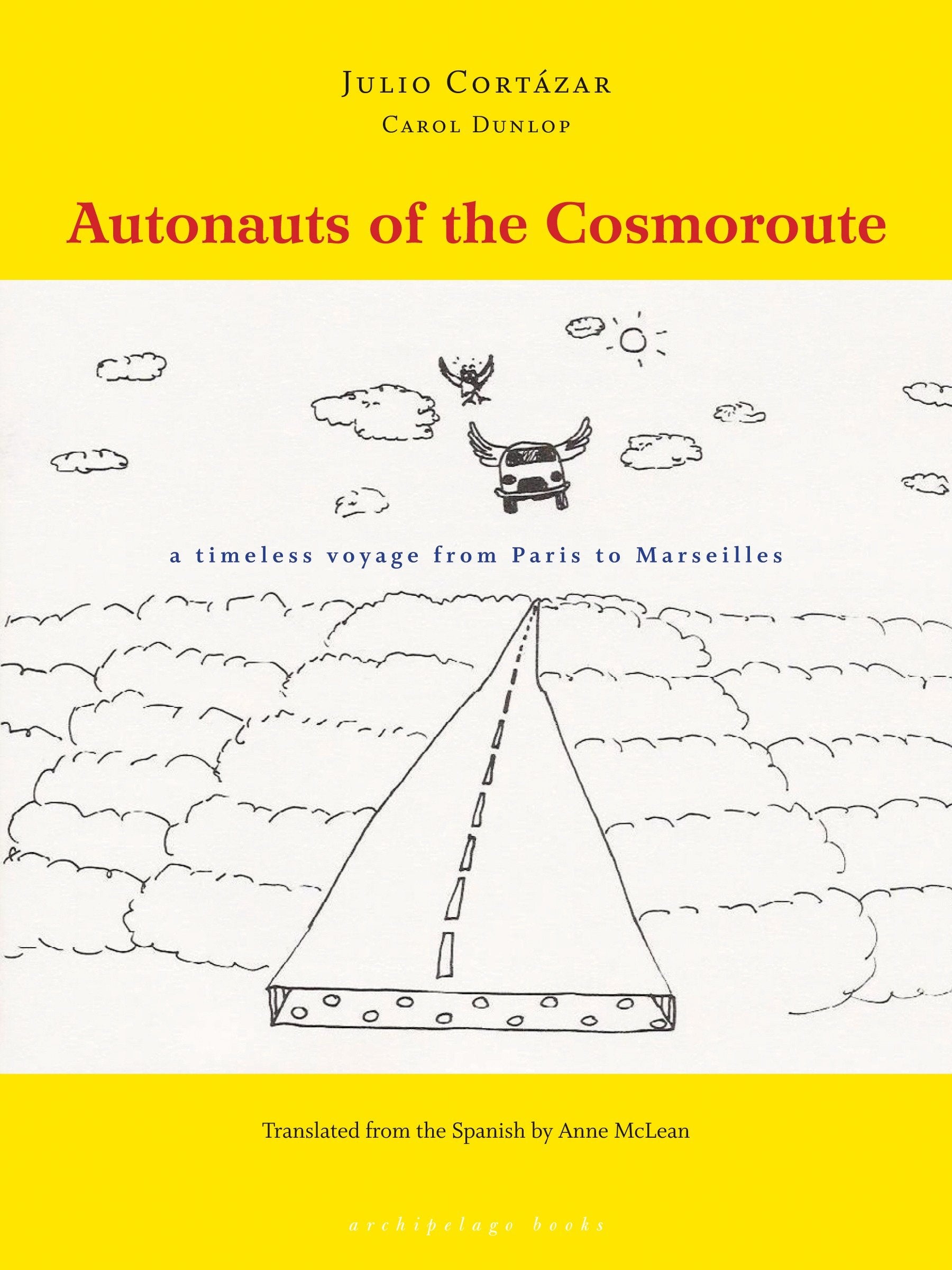 Autonauts of the Cosmoroute - A Timeless Voyage from Paris to Marseilles