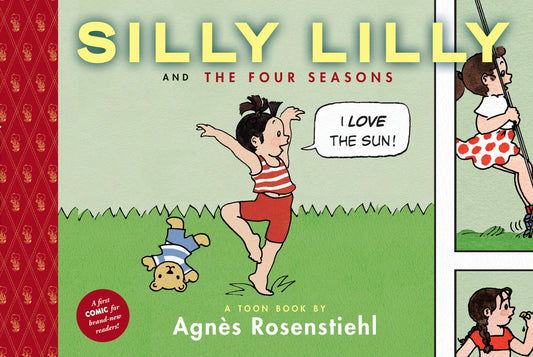 Silly Lilly and the Four Seasons - Toon Books Level 1