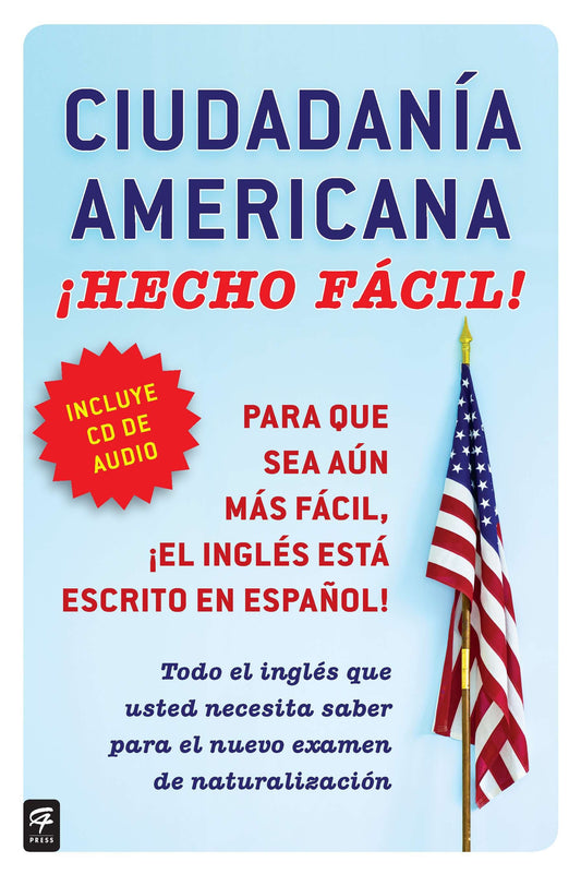 Ciudadania Americana �Hecho f�cil! con CD (United States Citizenship Test Guide (Hecho facil)