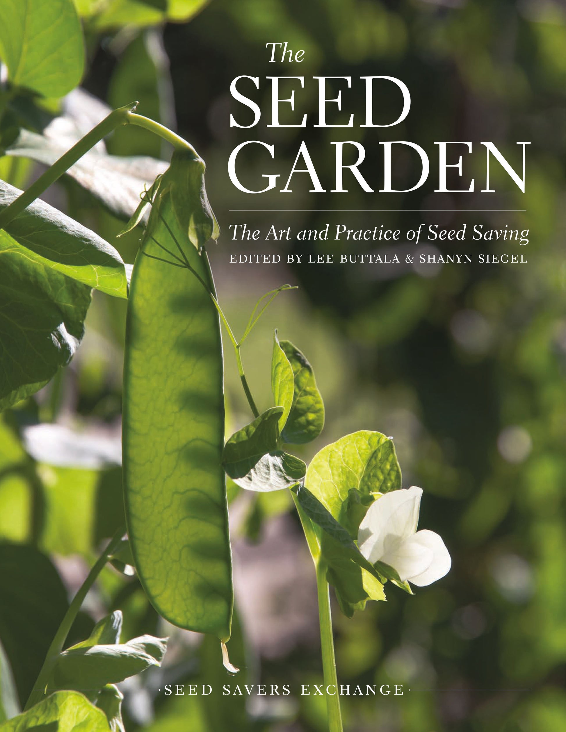 The Seed Garden - The Art and Practice of Seed Saving