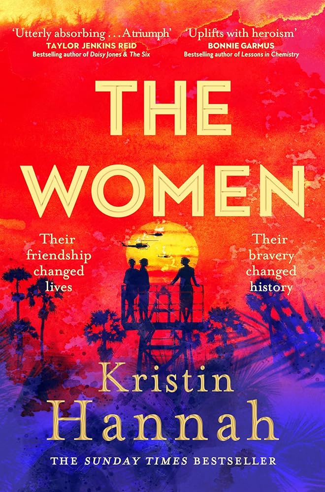 The Women: by Kristin Hannah (UK EDITION)