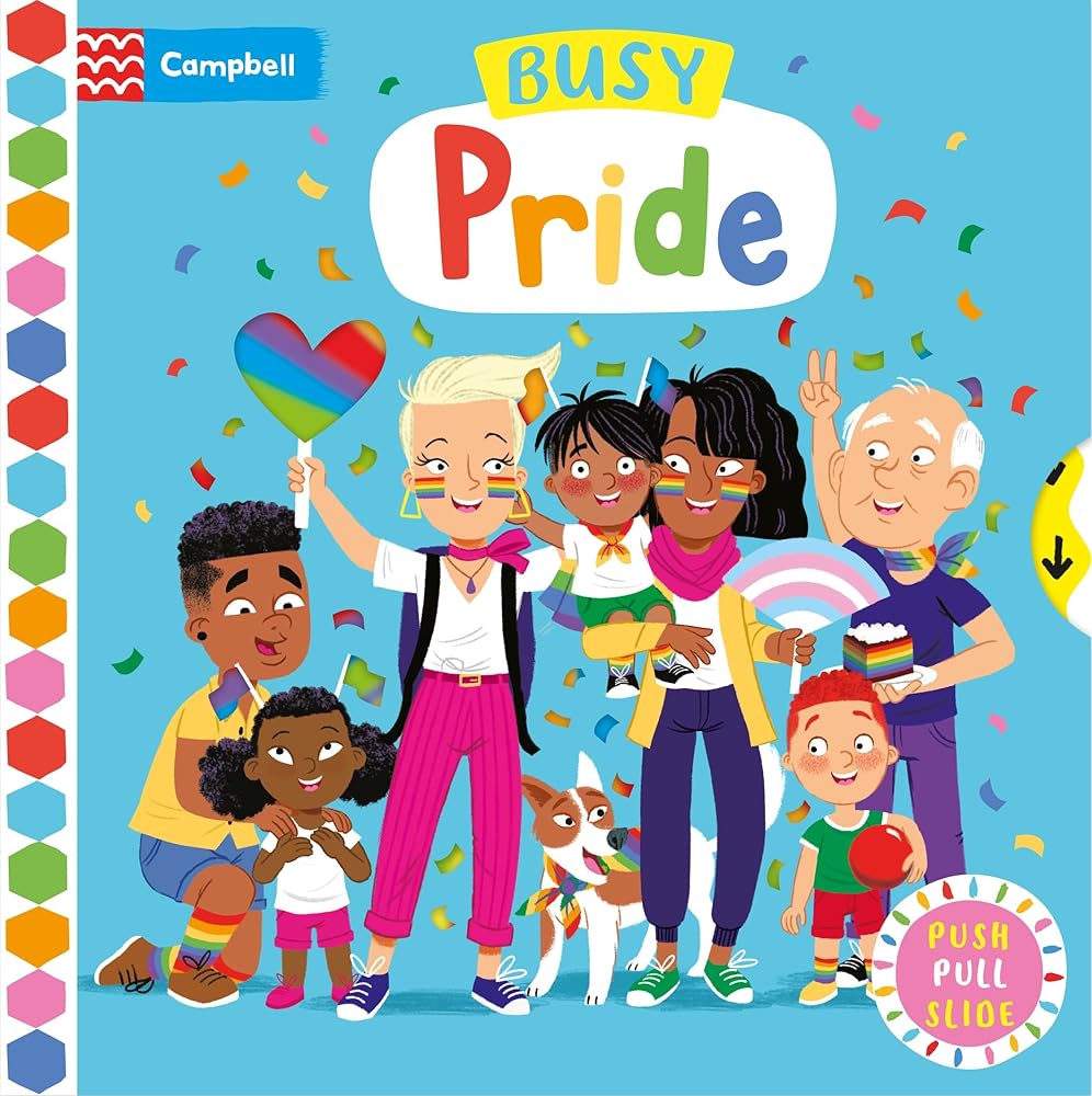 Busy Pride: Push, Pull Slide (Busy Books) by Campbell Books