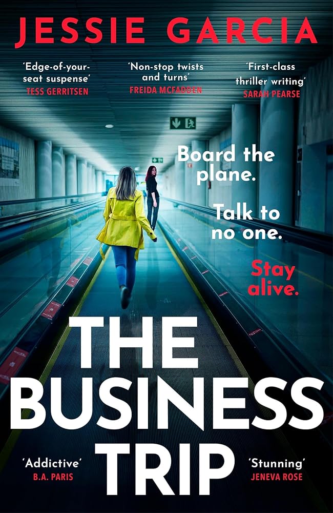 The Business Trip: a completely addictive psychological thriller to keep you hooked in 2025 by Jessie Garcia
