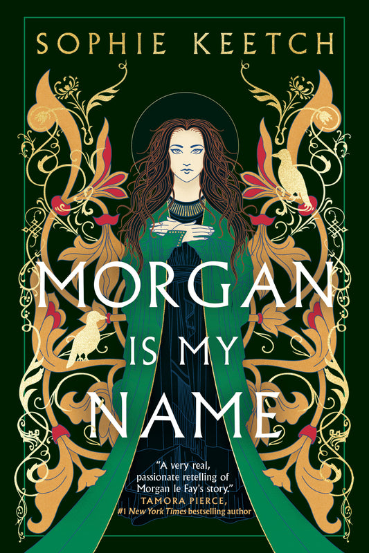 Morgan Is My Name - Book One in the Morgan le Fay trilogy (The Morgan le Fay series) (Book:1)