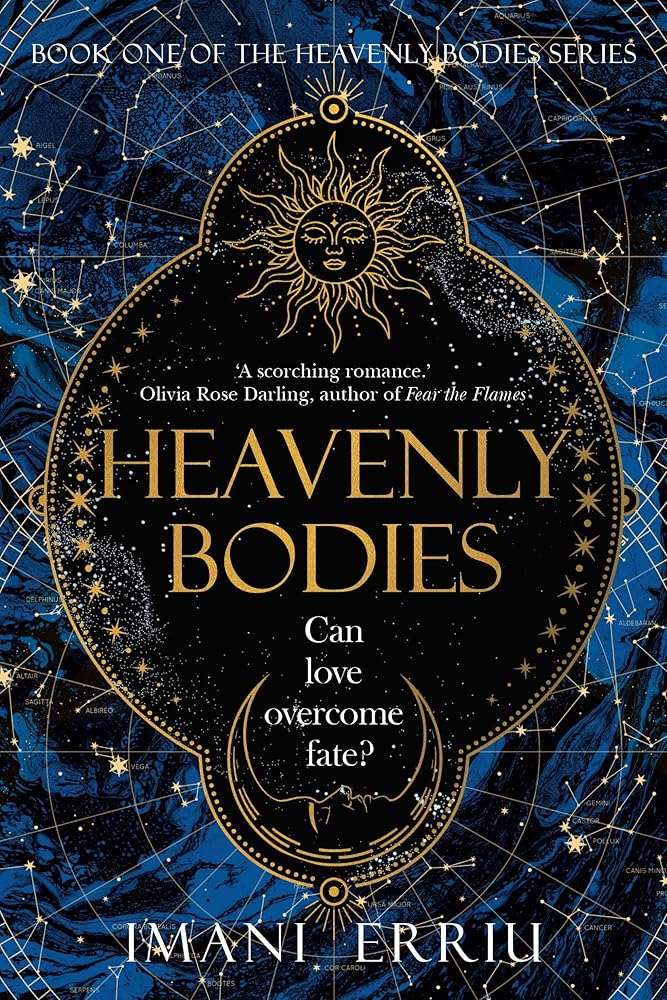 Heavenly Bodies: Book one of the Heavenly Bodies series by Imani Erriu