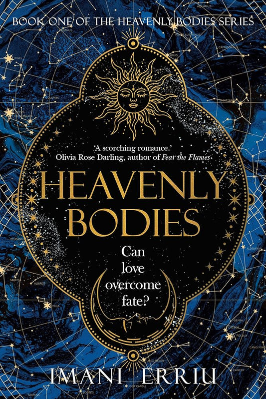 Heavenly Bodies: Book one of the Heavenly Bodies series by Imani Erriu