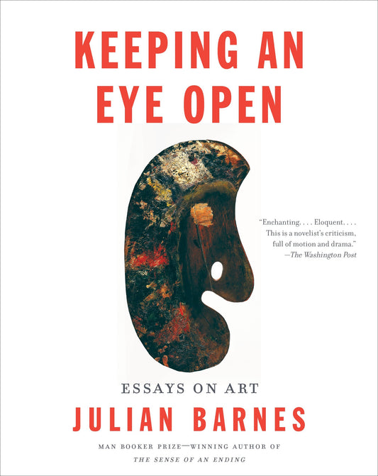 Keeping an Eye Open - Essays on Art (Vintage International)