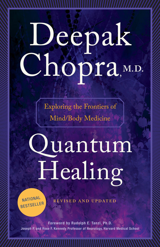 Quantum Healing (Revised and Updated) - Exploring the Frontiers of Mind/Body Medicine