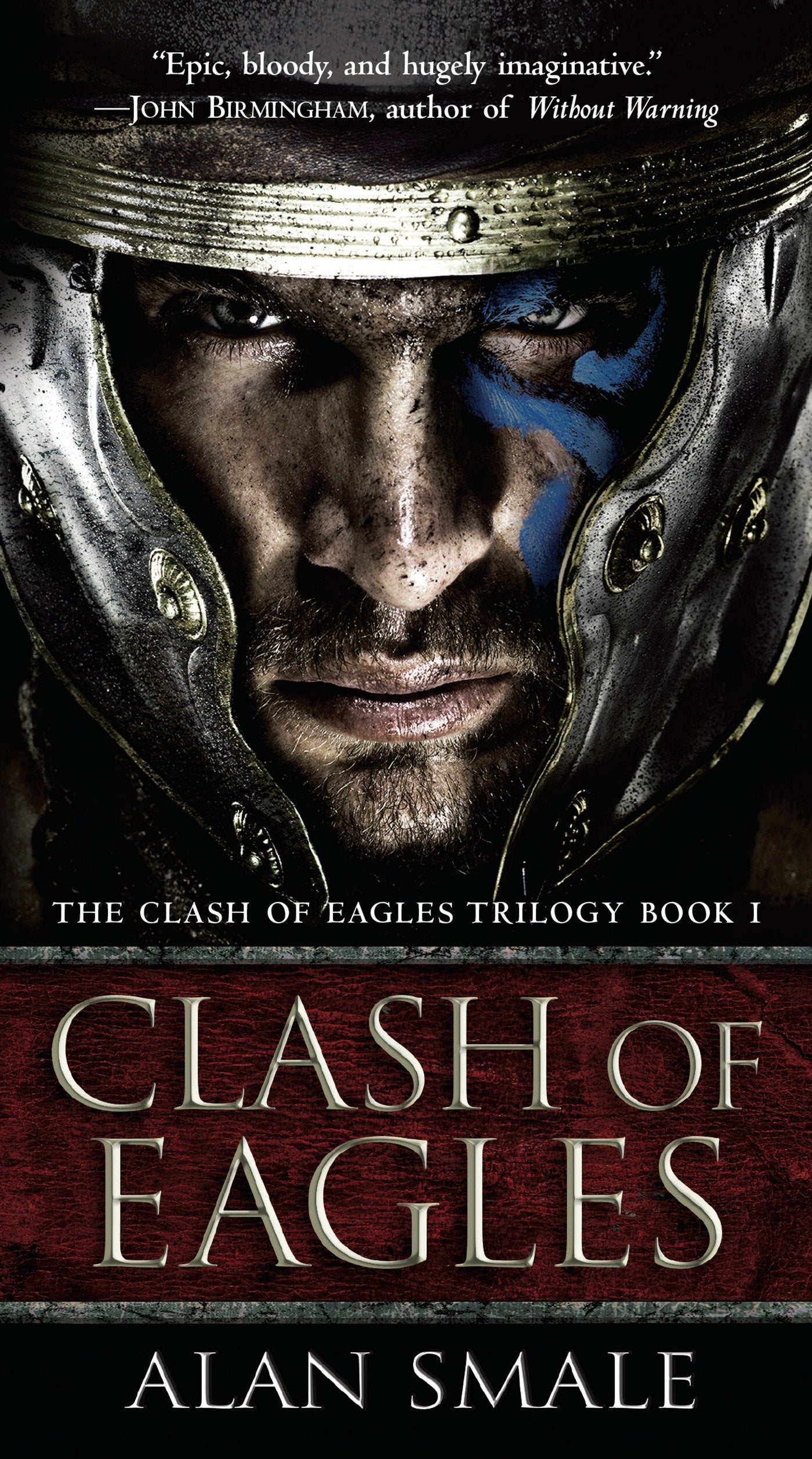Clash of Eagles - The Clash of Eagles Trilogy Book I (The Clash of Eagles Trilogy) (Book:1)