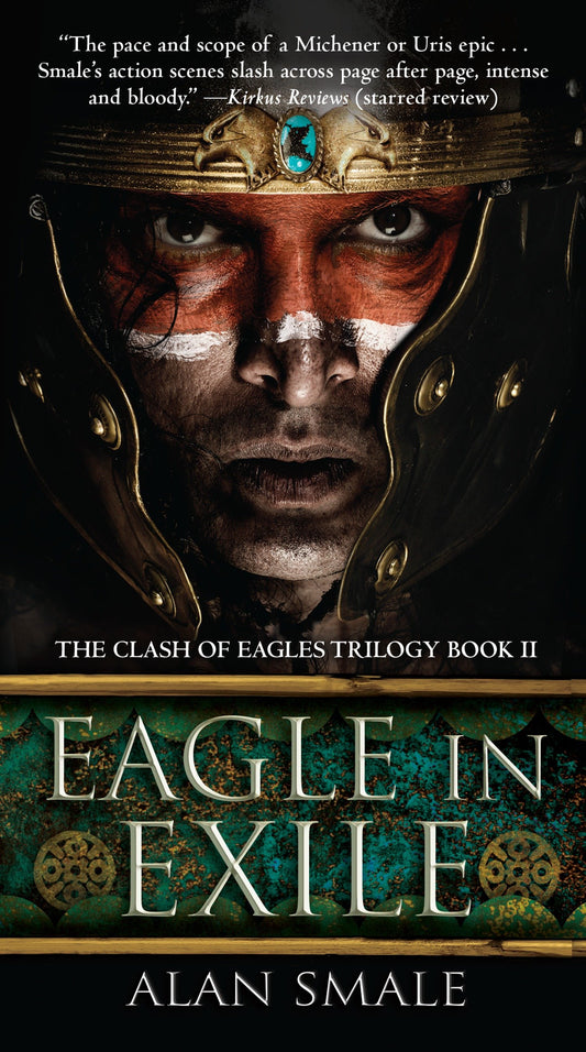Eagle in Exile - The Clash of Eagles Trilogy Book II (The Clash of Eagles Trilogy) (Book:2)
