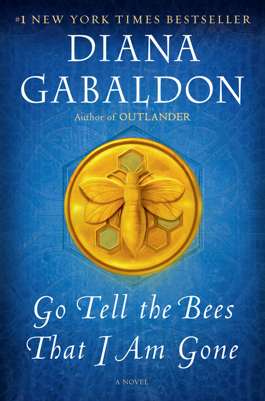 Go Tell the Bees That I Am Gone - A Novel (Outlander) (Book:9)