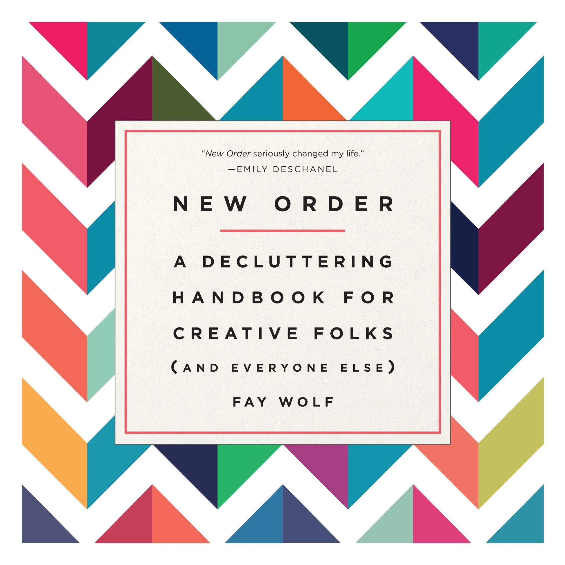 New Order - A Decluttering Handbook for Creative Folks (and Everyone Else)