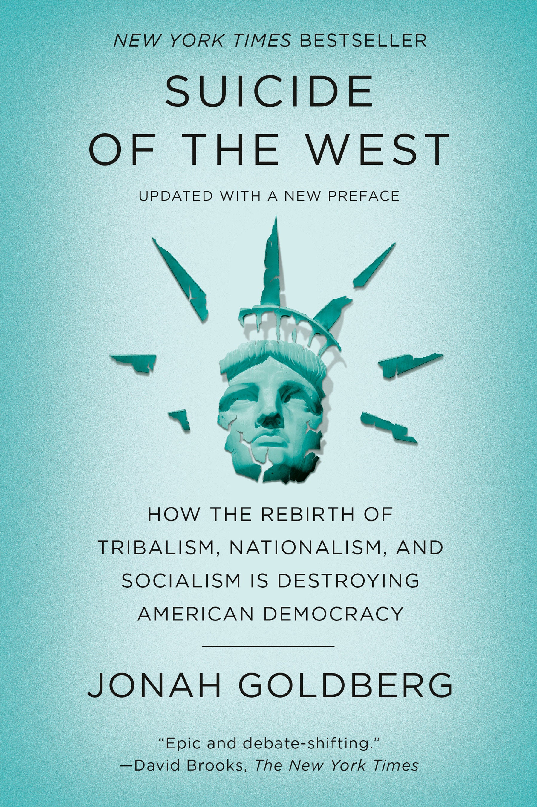 Suicide of the West - How the Rebirth of Tribalism, Nationalism, and Socialism Is Destroying  American Democracy