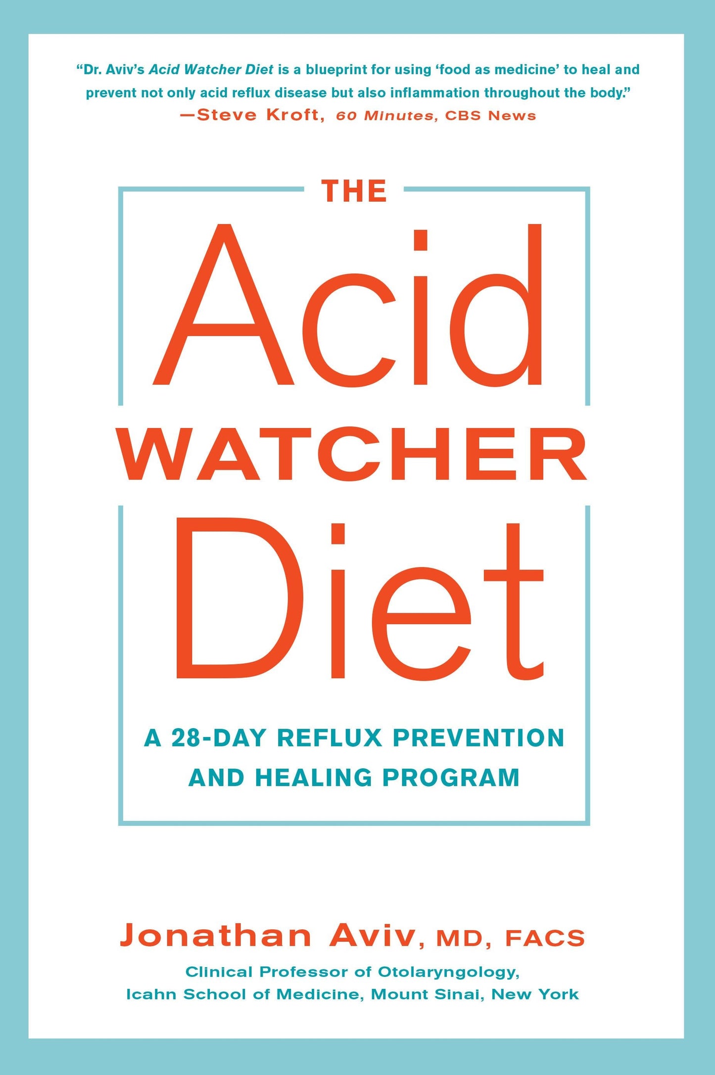 The Acid Watcher Diet - A 28-Day Reflux Prevention and Healing Program