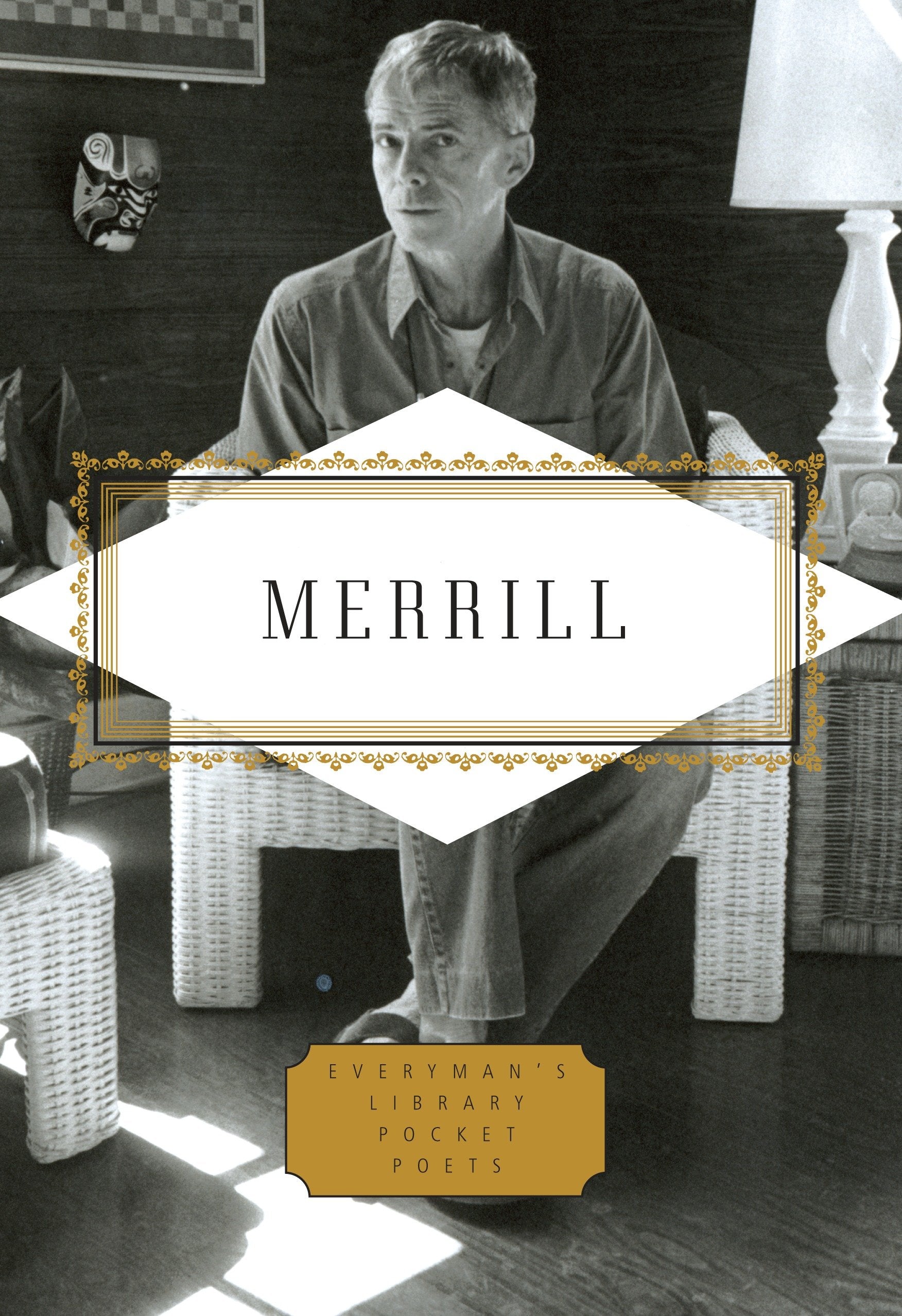 Merrill: Poems - Edited by Langdon Hammer (Everyman's Library Pocket Poets Series)
