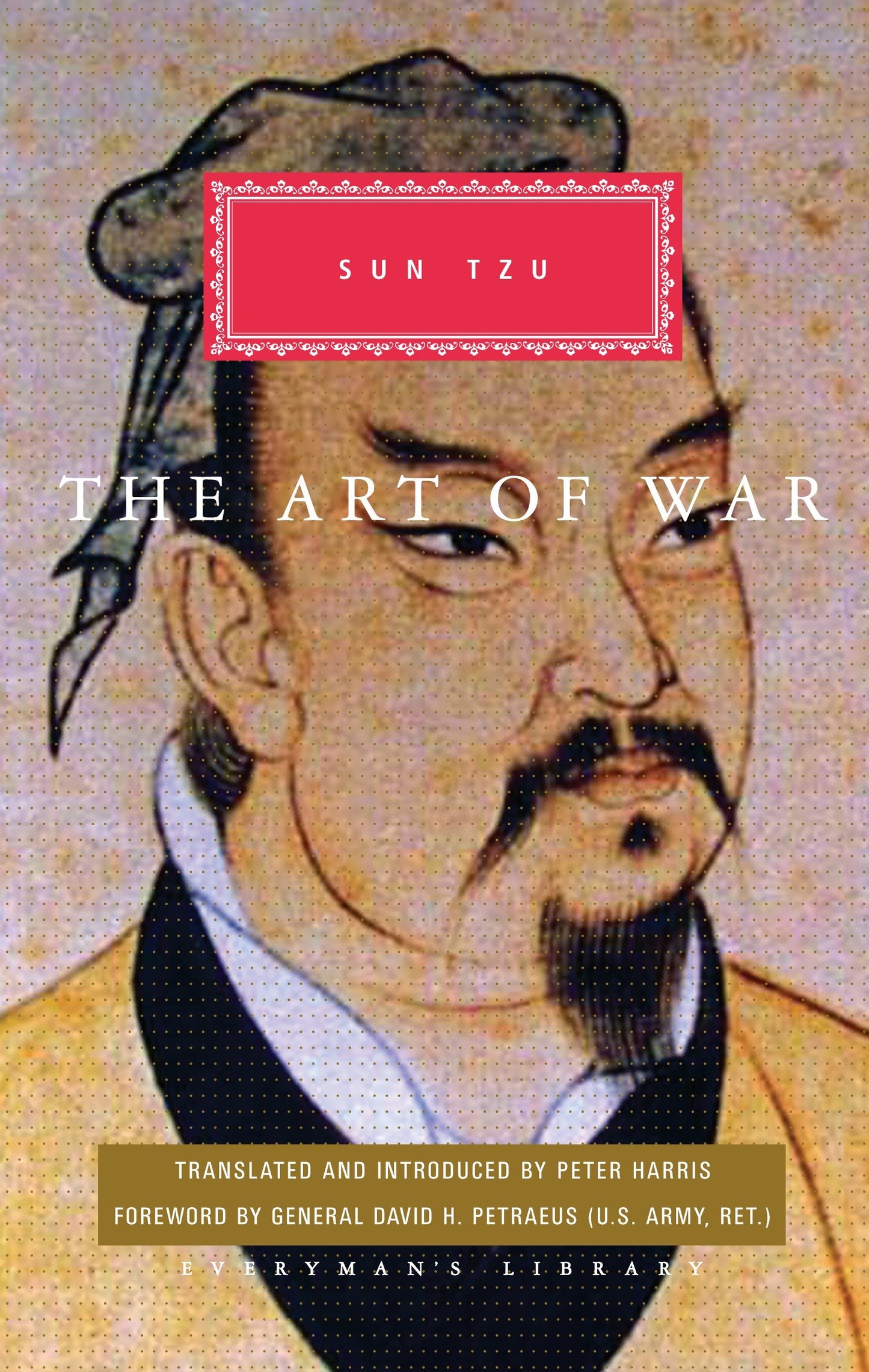 The Art of War - Translated and Introduced by Peter Harris (Everyman's Library Classics Series)