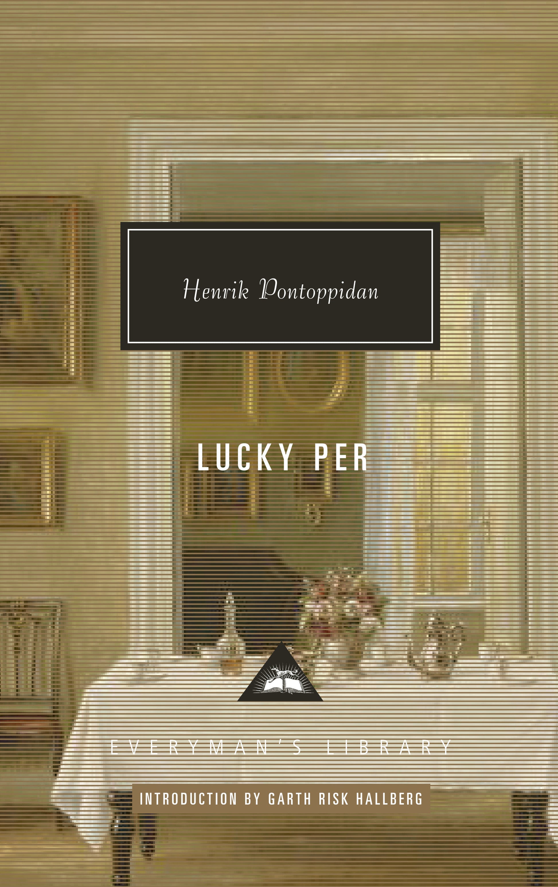Lucky Per - Introduction by Garth Risk Hallberg (Everyman's Library Contemporary Classics Series)