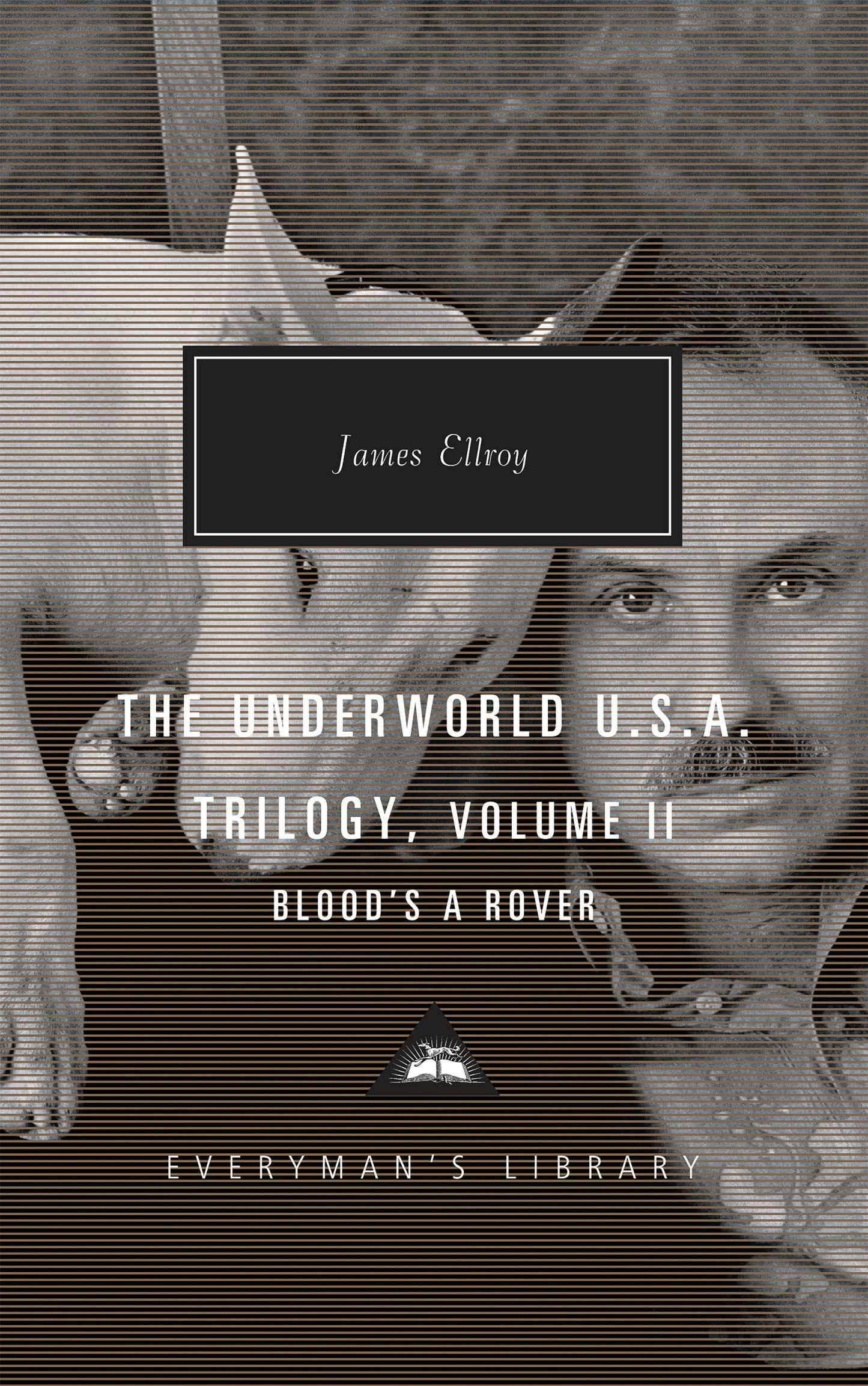 The Underworld U.S.A. Trilogy, Volume II - Blood's A Rover (Everyman's Library Contemporary Classics Series)