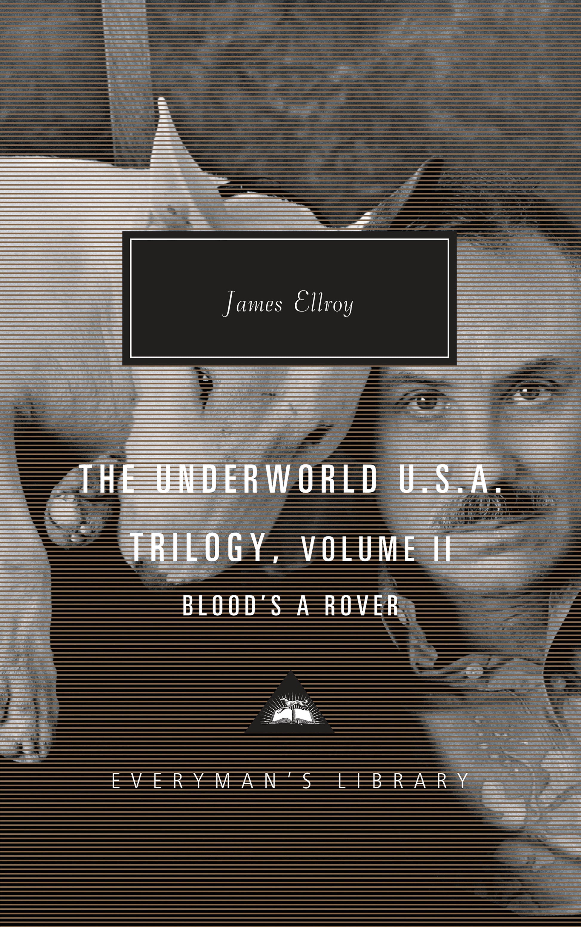 The Underworld U.S.A. Trilogy, Volume II - Blood's A Rover (Everyman's Library Contemporary Classics Series)