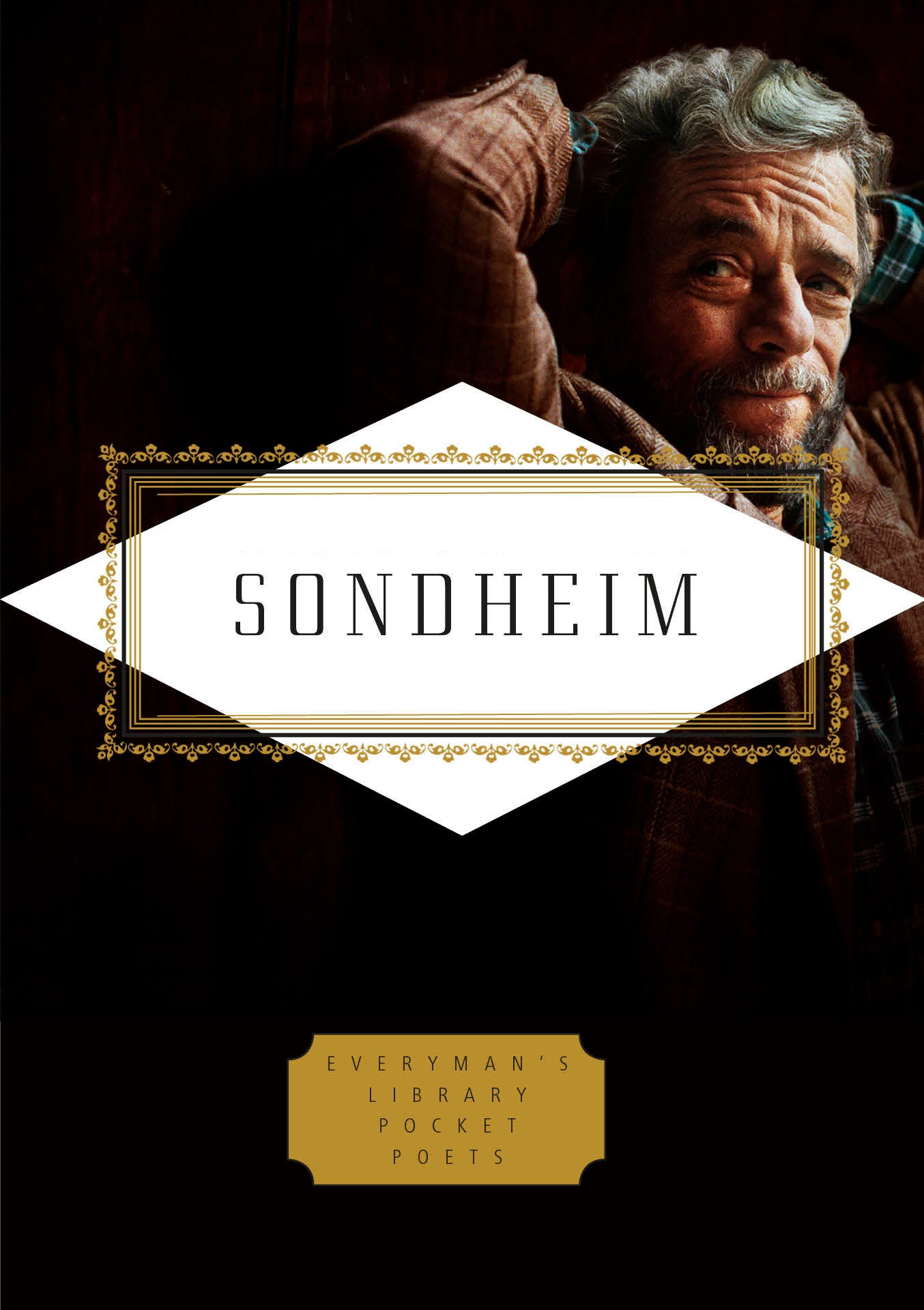 Sondheim: Lyrics - Edited by Peter Gethers with Russell Perreault (Everyman's Library Pocket Poets Series)