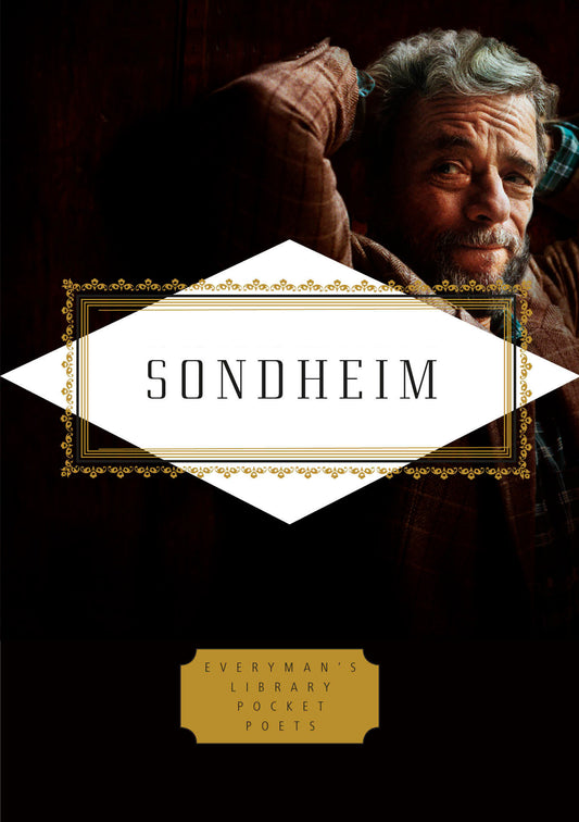 Sondheim: Lyrics - Edited by Peter Gethers with Russell Perreault (Everyman's Library Pocket Poets Series)