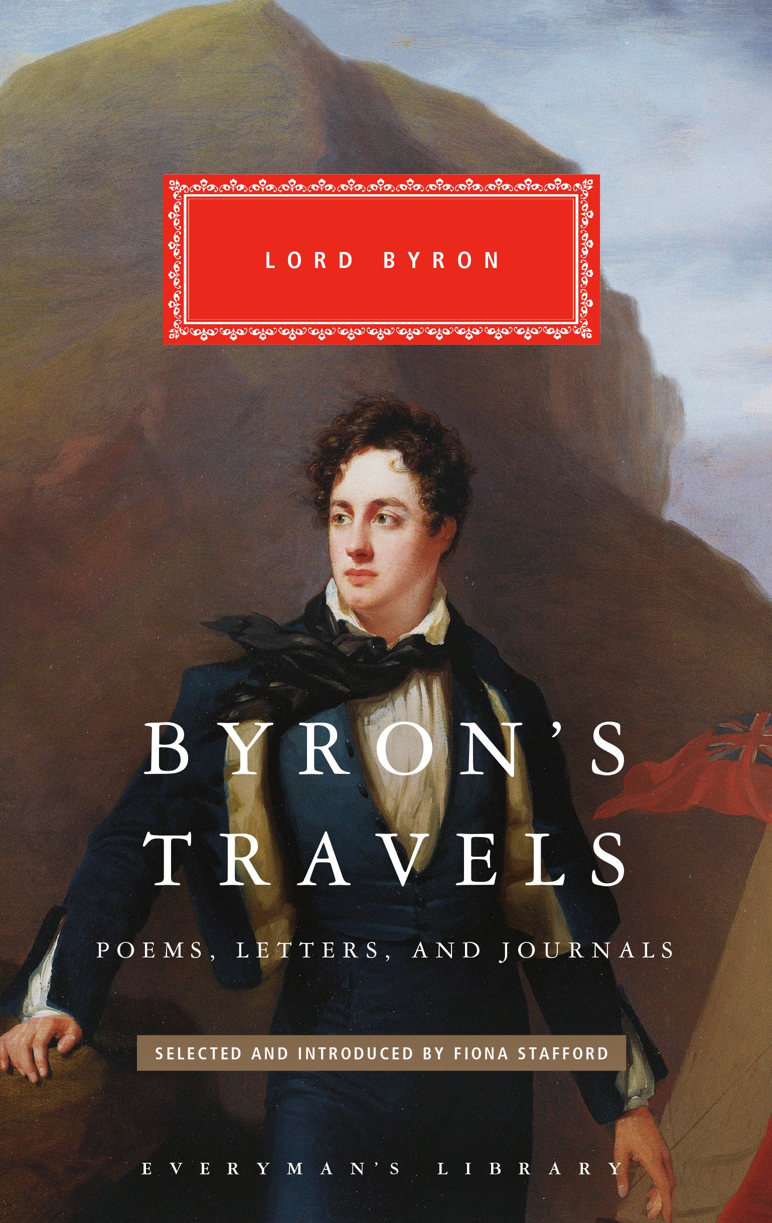Byron's Travels - Poems, Letters, and Journals (Everyman's Library Classics Series)