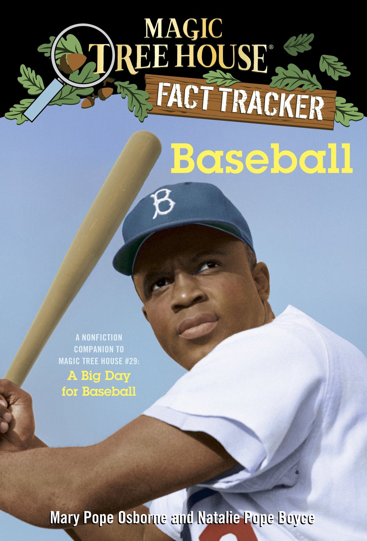 Baseball - A Nonfiction Companion to Magic Tree House #29: A Big Day for Baseball (Magic Tree House Fact Tracker) (Book:37)