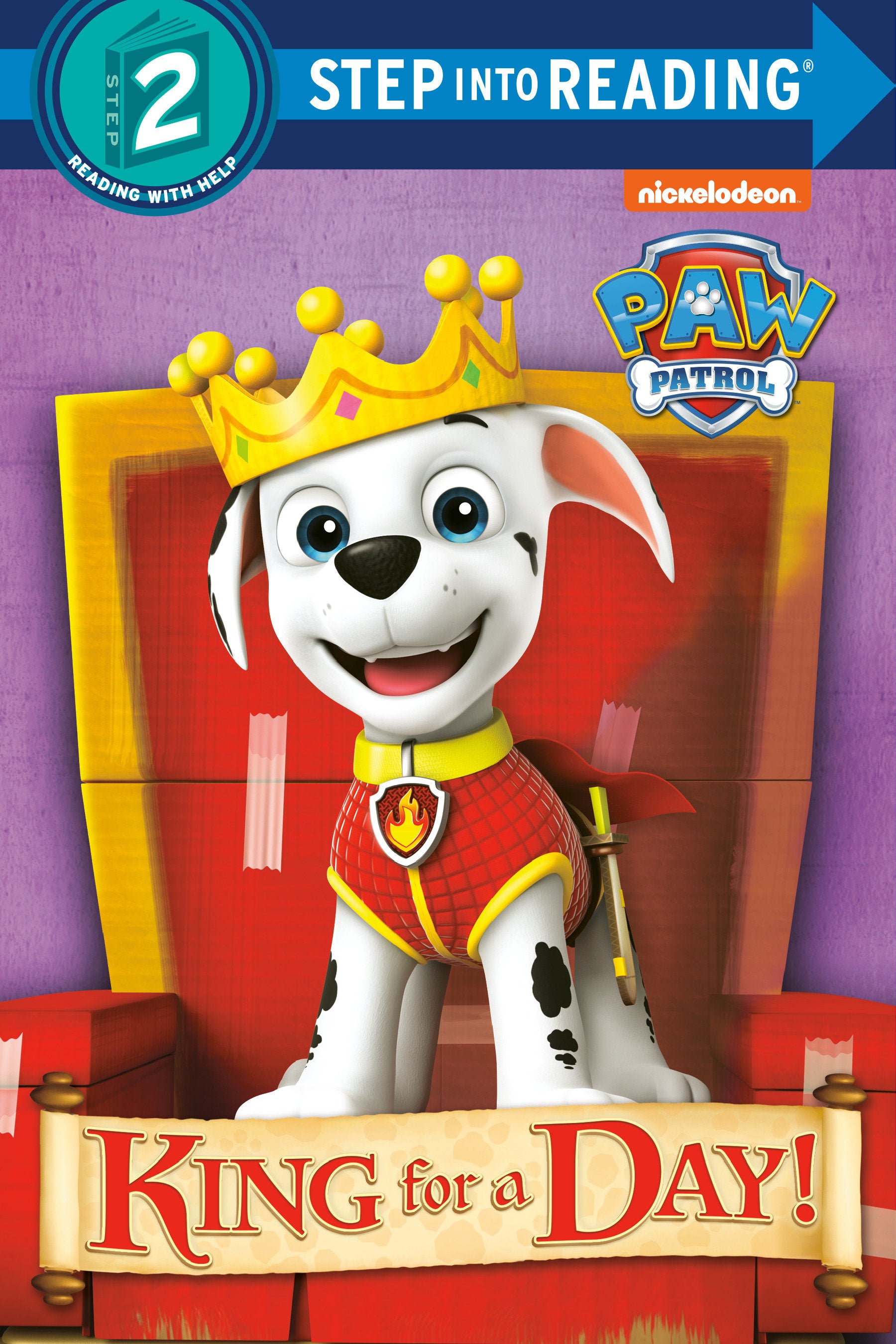 King for a Day! (PAW Patrol) (Step into Reading)