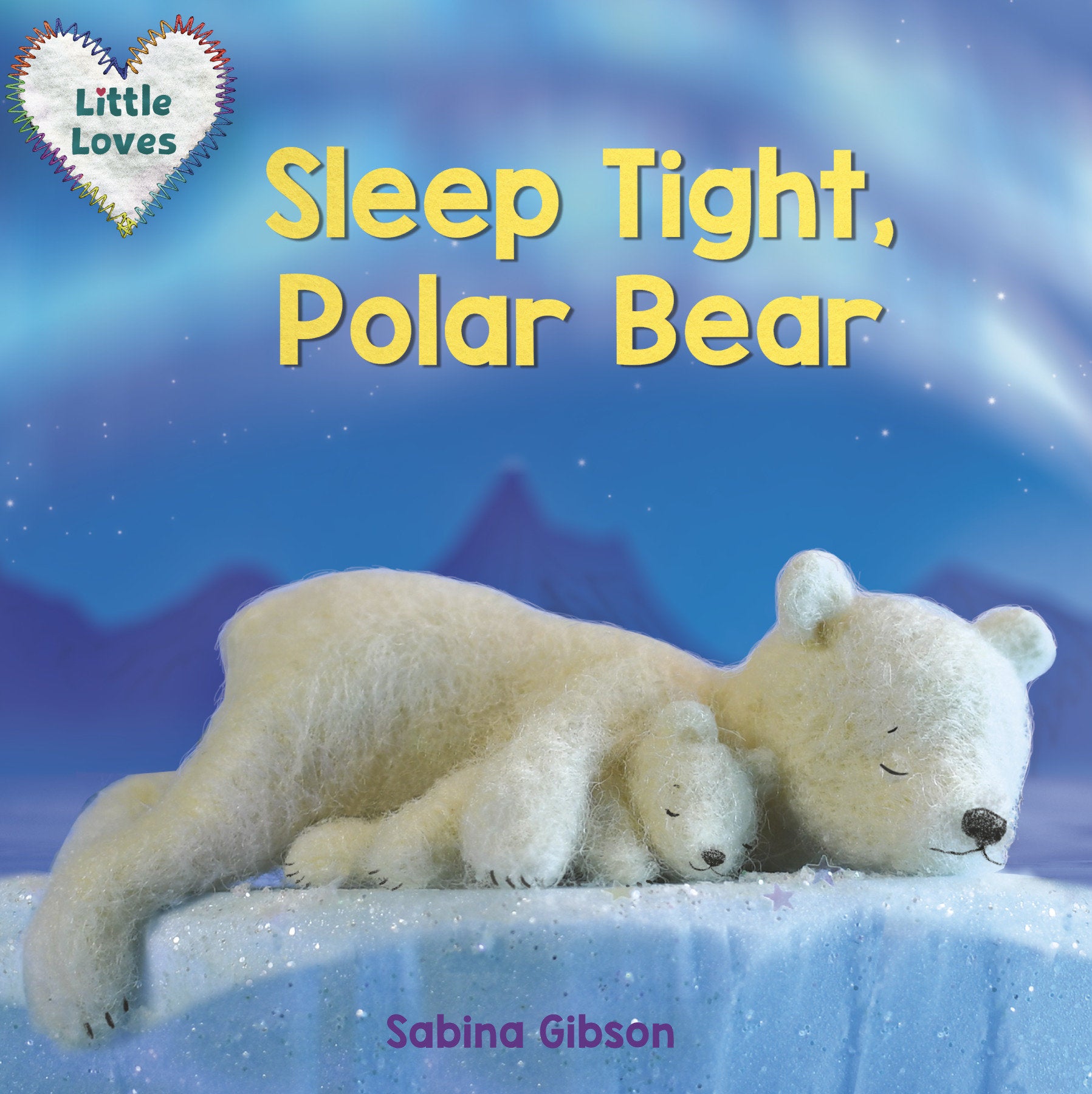 Sleep Tight, Polar Bear (Little Loves) (Little Loves) (Book:4)