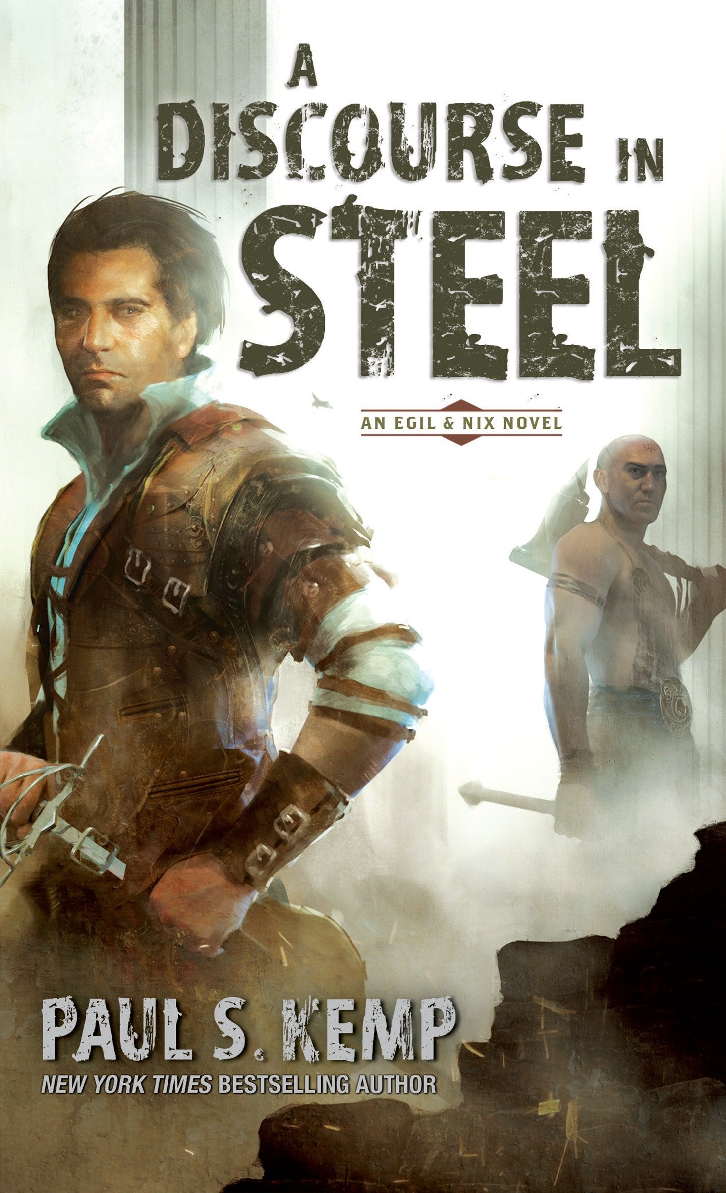 A Discourse in Steel - An Egil & Nix Novel (Egil & Nix) (Book:2)