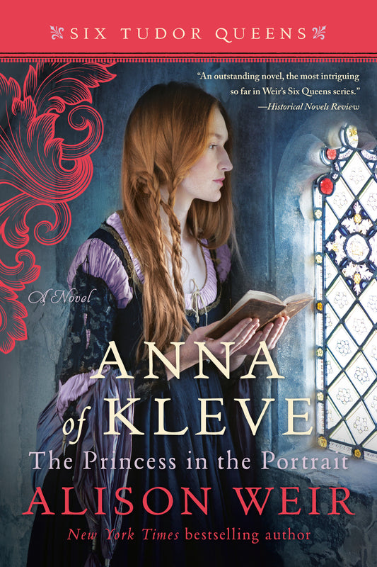 Anna of Kleve, The Princess in the Portrait - A Novel (Six Tudor Queens)