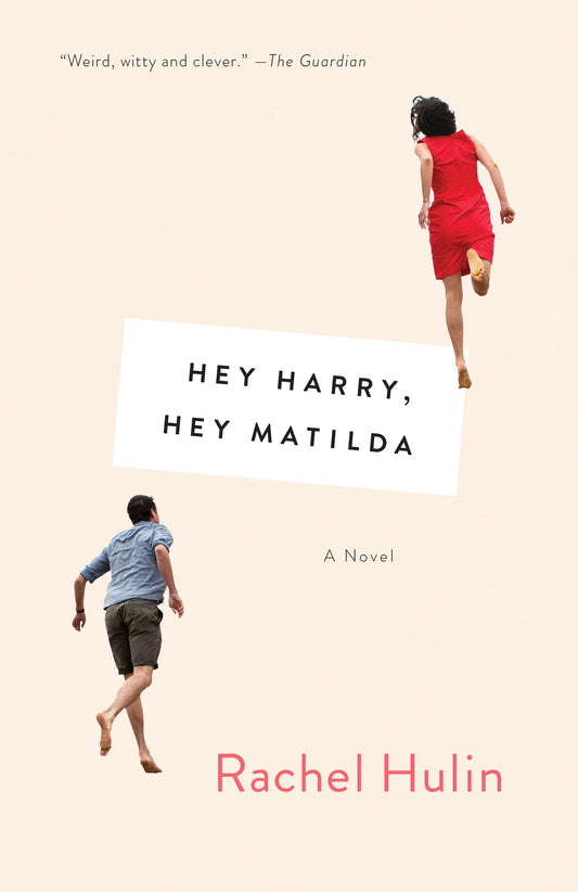 Hey Harry, Hey Matilda - A Novel