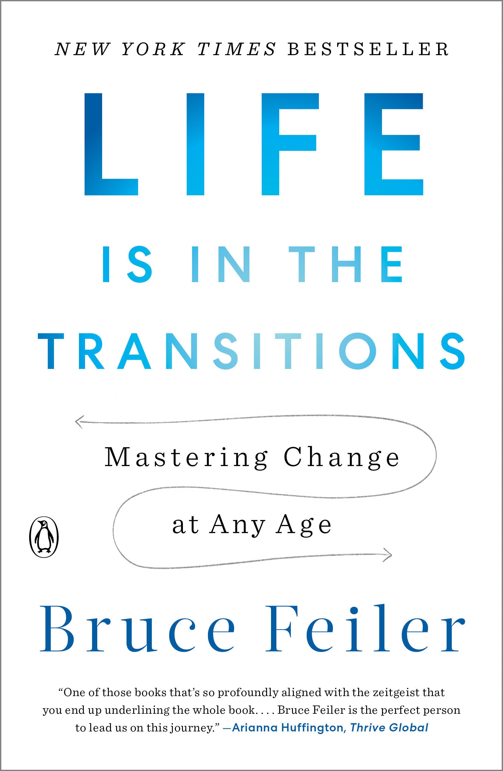 Life Is in the Transitions - Mastering Change at Any Age