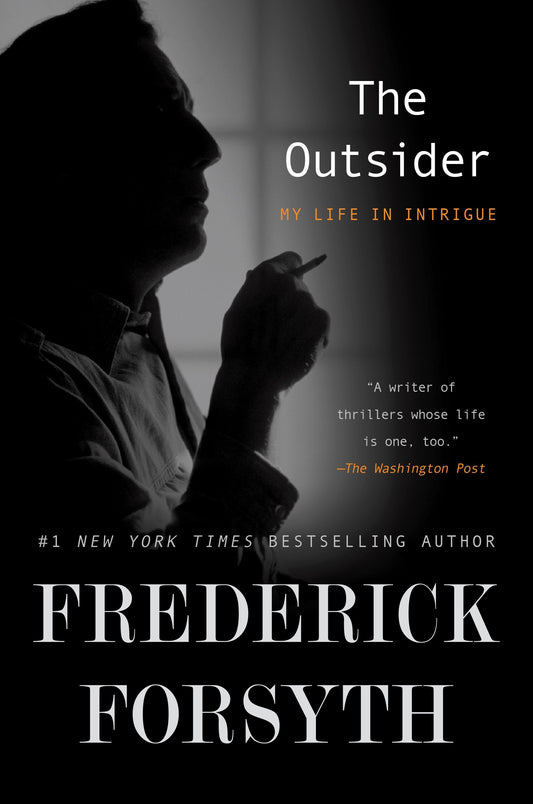 The Outsider - My Life in Intrigue