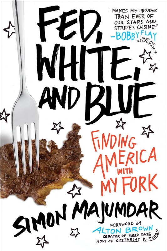 Fed, White, and Blue - Finding America with My Fork