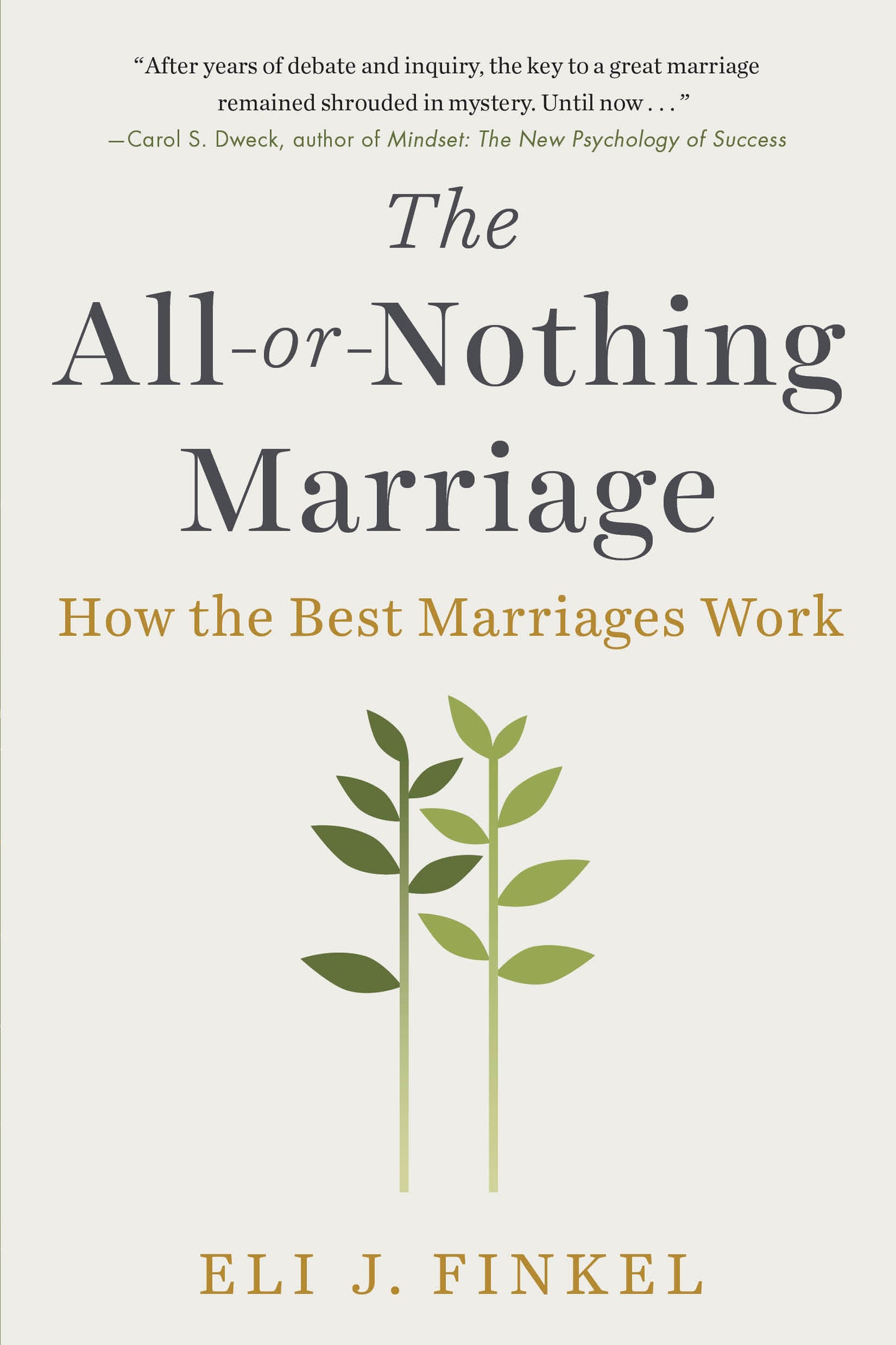 The All-or-Nothing Marriage - How the Best Marriages Work