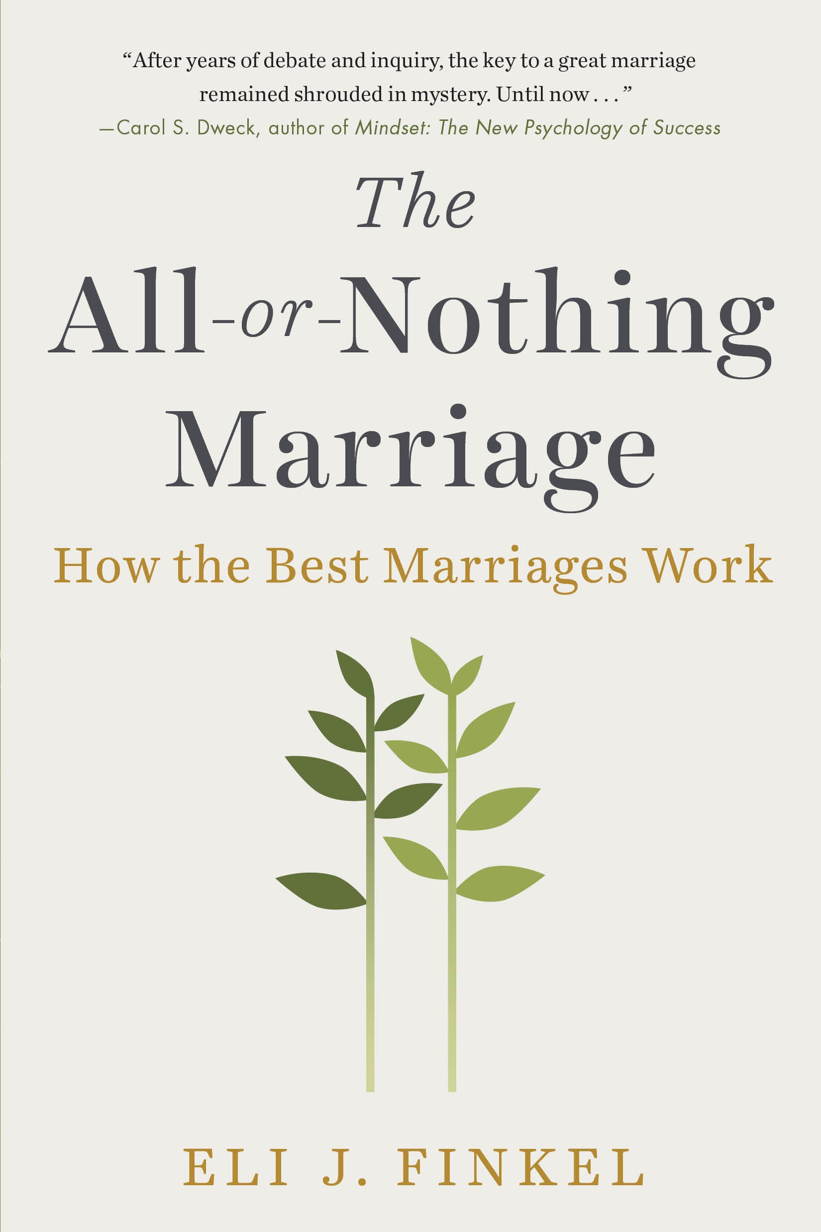 The All-or-Nothing Marriage - How the Best Marriages Work