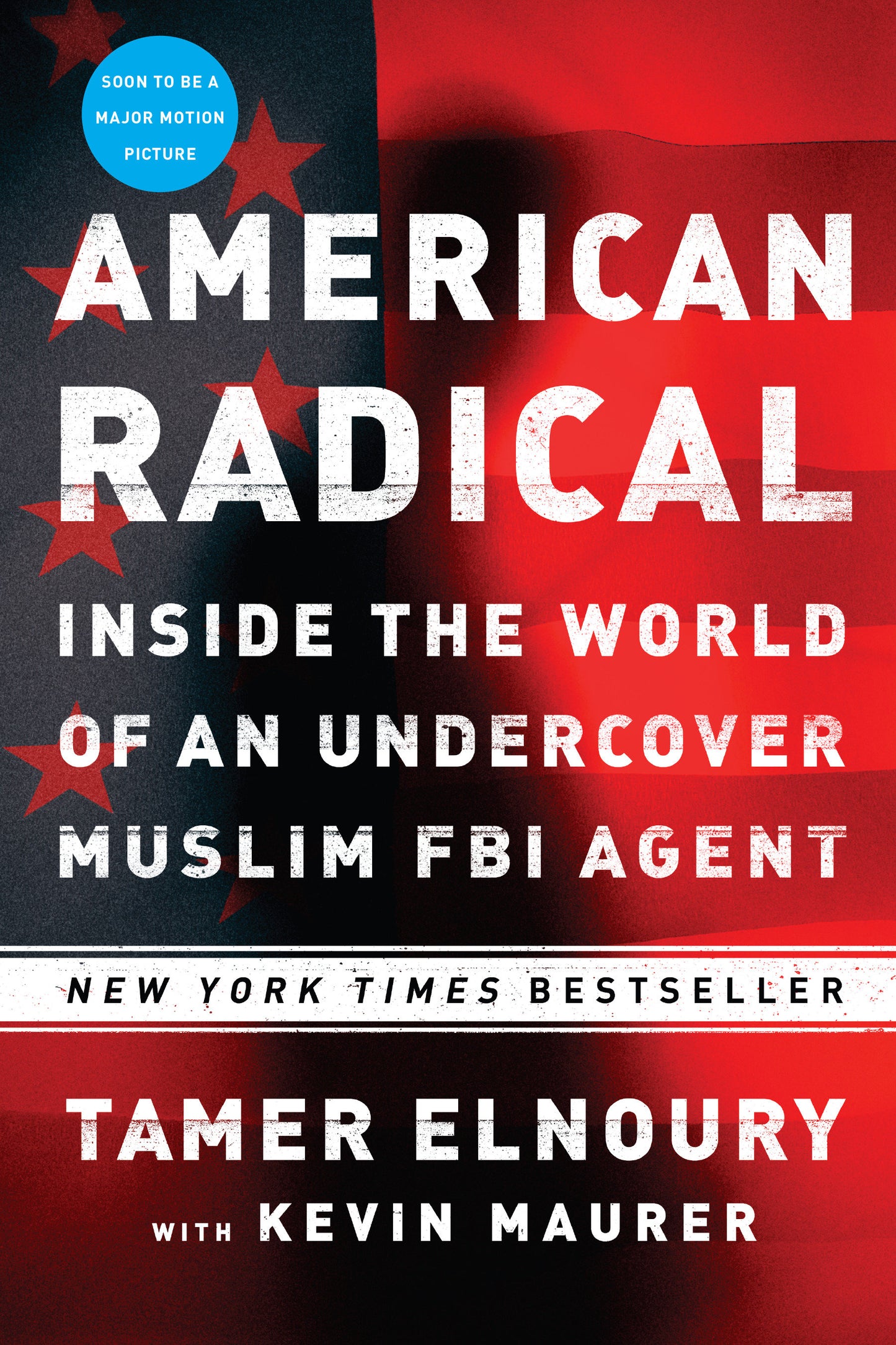 American Radical - Inside the World of an Undercover Muslim FBI Agent