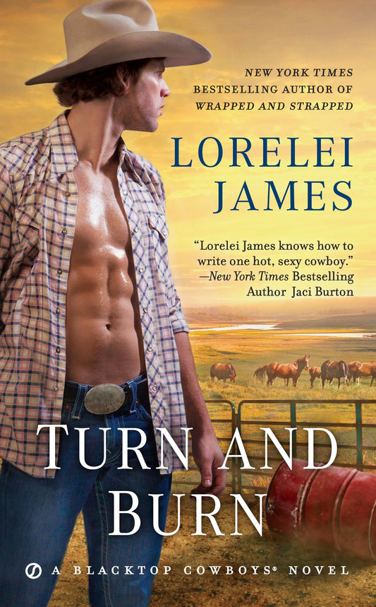 Turn and Burn (Blacktop Cowboys Novel) (Book:5)