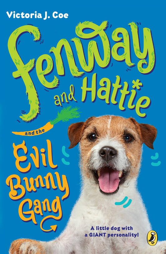 Fenway and Hattie and the Evil Bunny Gang (Fenway and Hattie) (Book:2)