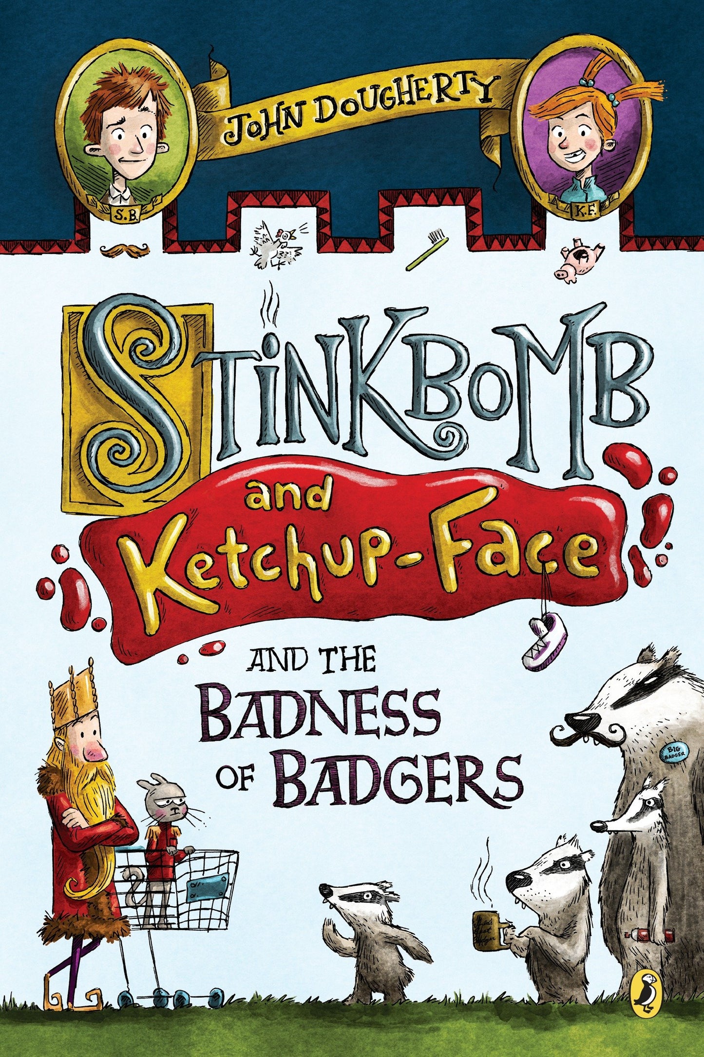 Stinkbomb and Ketchup-Face and the Badness of Badgers (Stinkbomb and Ketchup-Face) (Book:1)