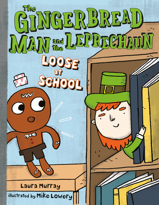 The Gingerbread Man and the Leprechaun Loose at School (The Gingerbread Man Is Loose) (Book:5)