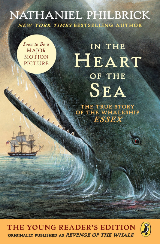 In the Heart of the Sea (Young Readers Edition) - The True Story of the Whaleship Essex