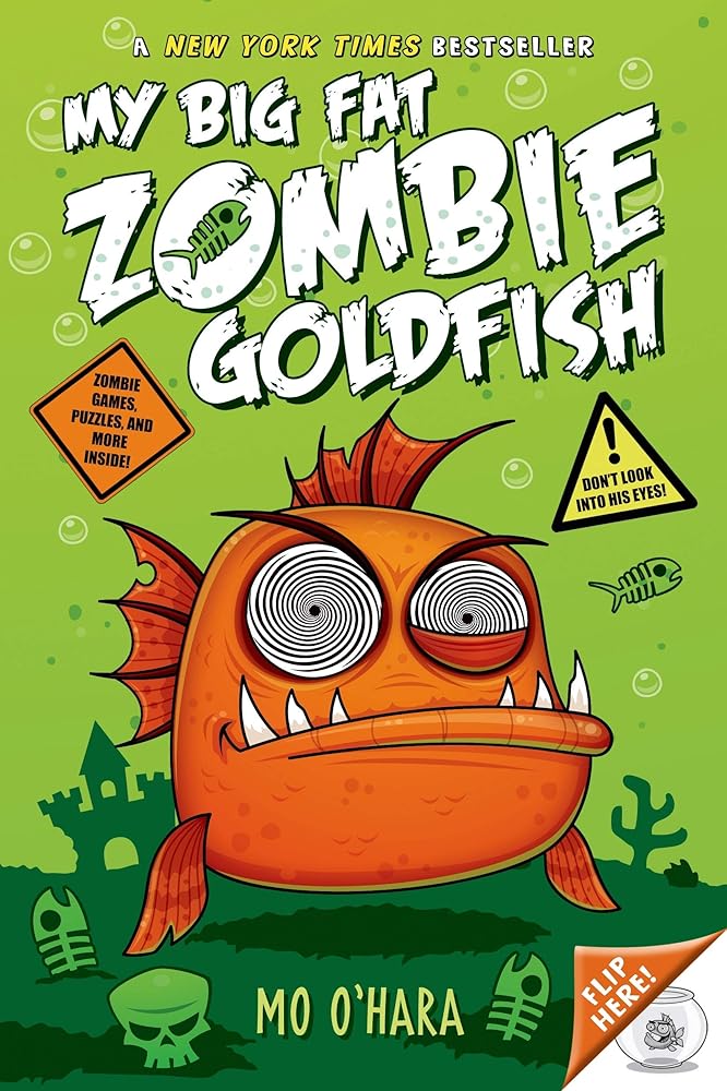 My Big Fat Zombie Goldfish (My Big Fat Zombie Goldfish, 1) by Mo O'Hara, Marek Jagucki