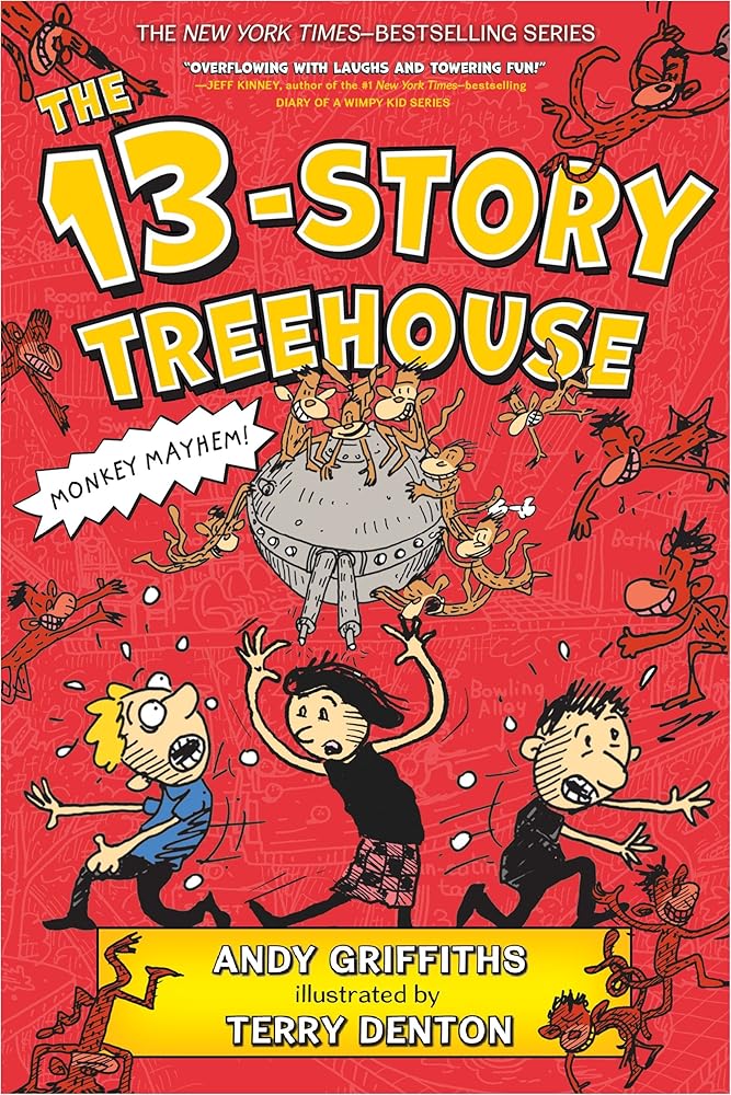 The 13-Story Treehouse: Monkey Mayhem! (The Treehouse Books, 1) by Andy Griffiths, Terry Denton