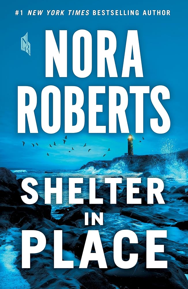 Shelter in Place by Nora Roberts